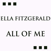 Ella Fitzgerald, - All Of Me (karaoke Version)