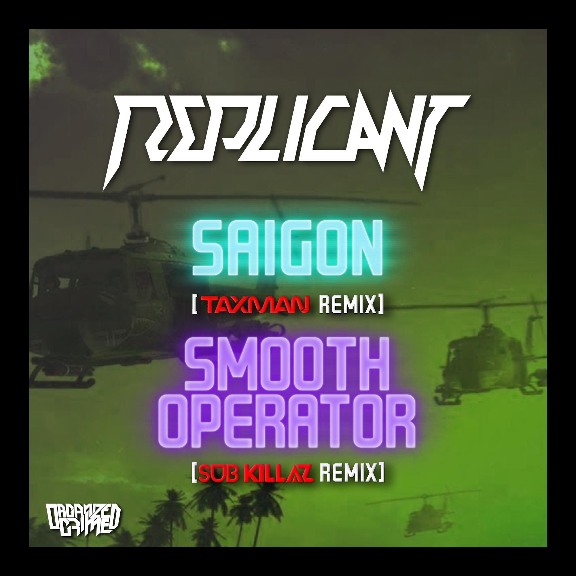 Saigon (Taxman Remix) / Smooth Operator (Sub Killaz Remix)