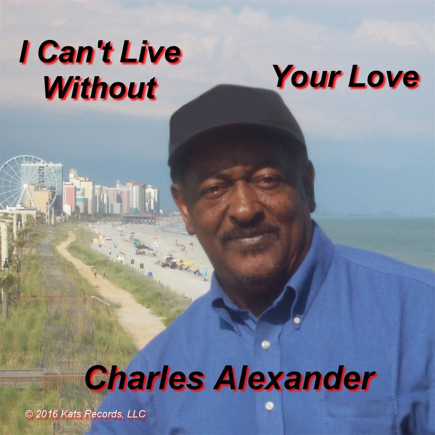I Can't Live Without Your Love