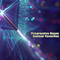 Progressive House Summer Favorites