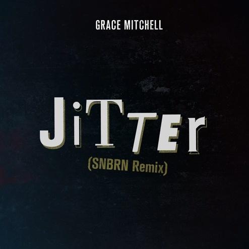 Grace Mitchell(SNBRN Remix)