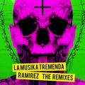 La Musika Tremenda (The Remixes)