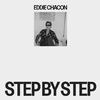 Eddie Chacon - Step By Step