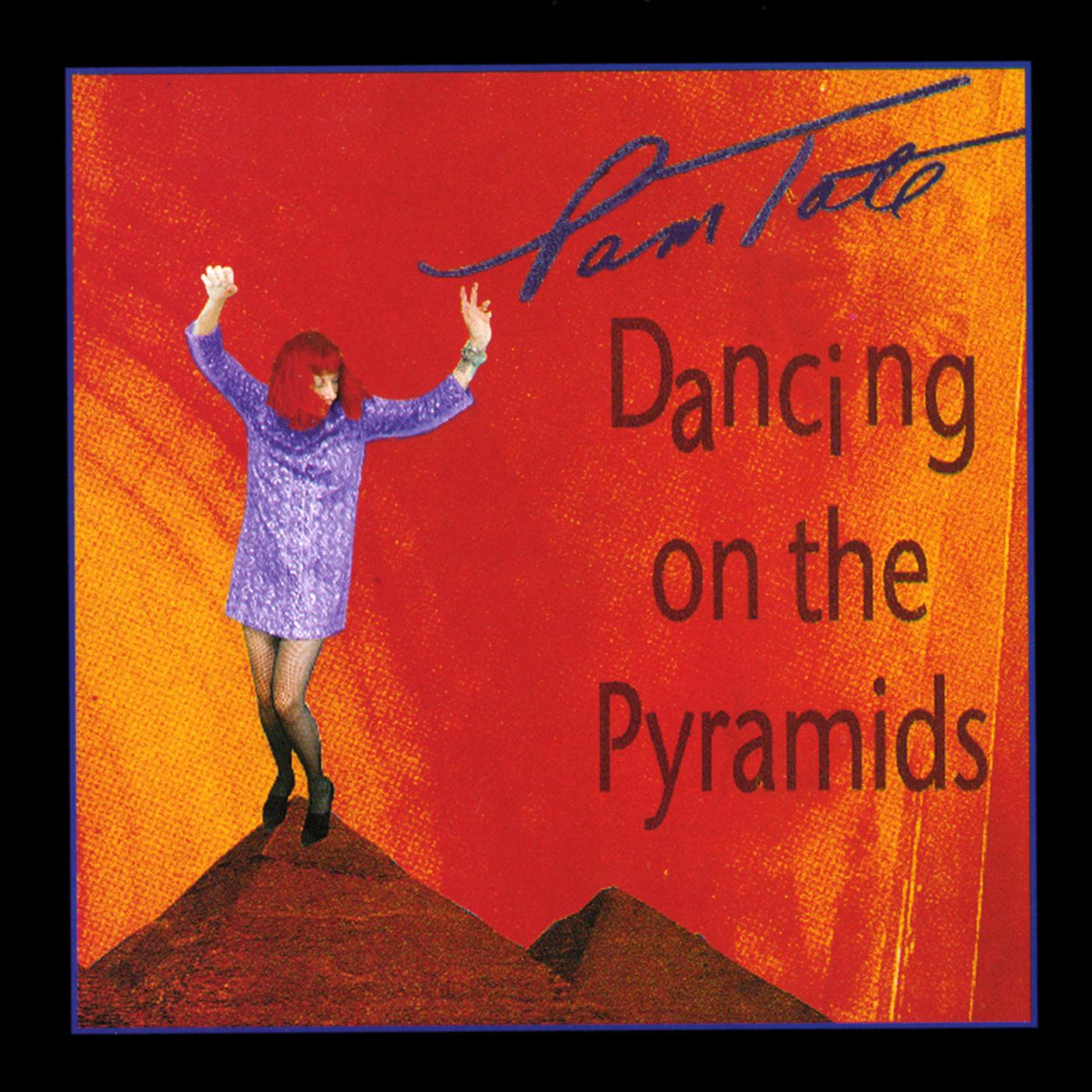 Dancing on the Pyramids