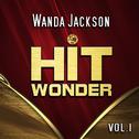 Hit Wonder: Wanda Jackson, Vol. 1专辑