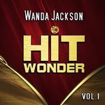 Hit Wonder: Wanda Jackson, Vol. 1专辑