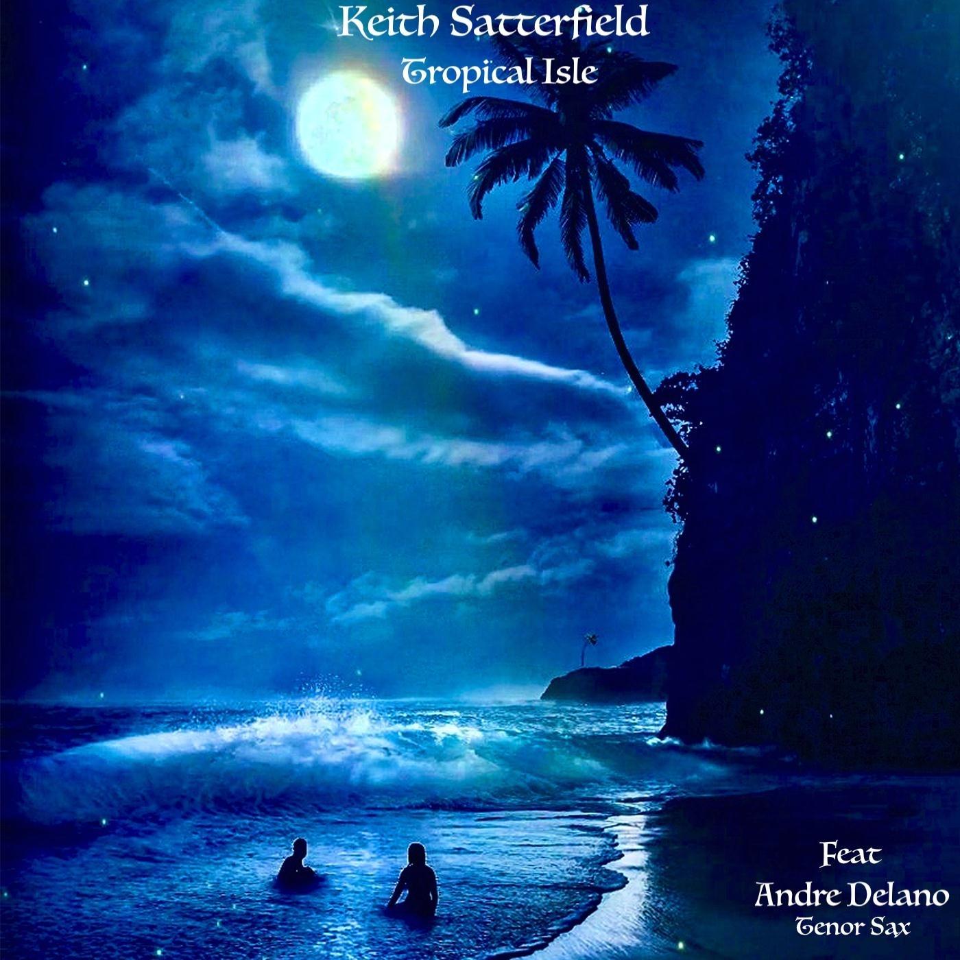 Tropical Isle (feat. Andre Delano)