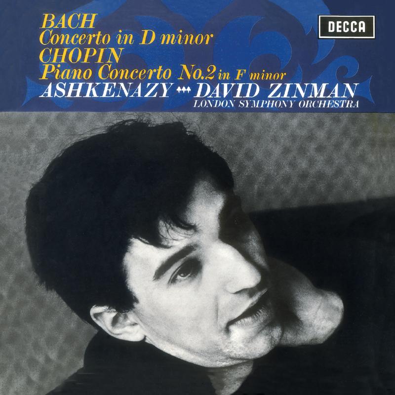 Bach: Piano Concerto in D Minor, BWV1052 / Chopin: Piano Concerto No.2