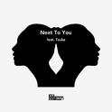 Next To You feat. Tzuke专辑