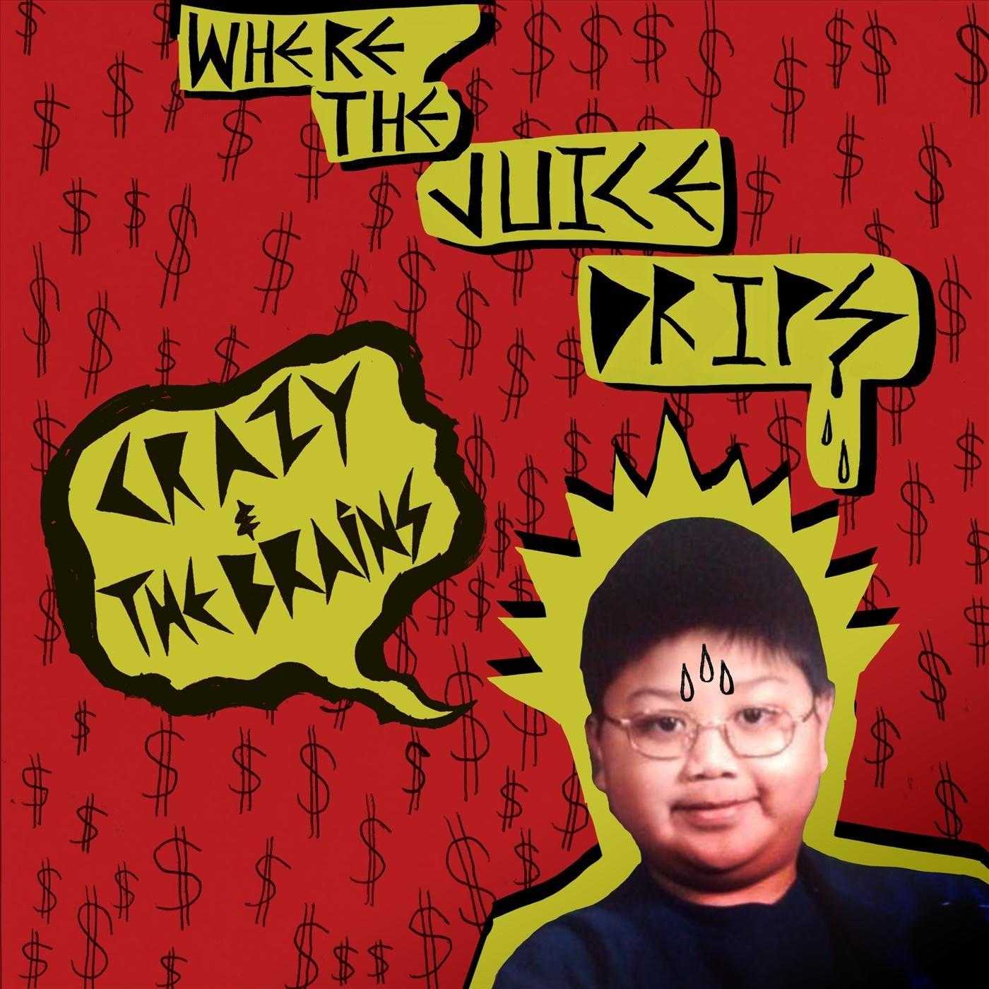 Where the Juice Drips