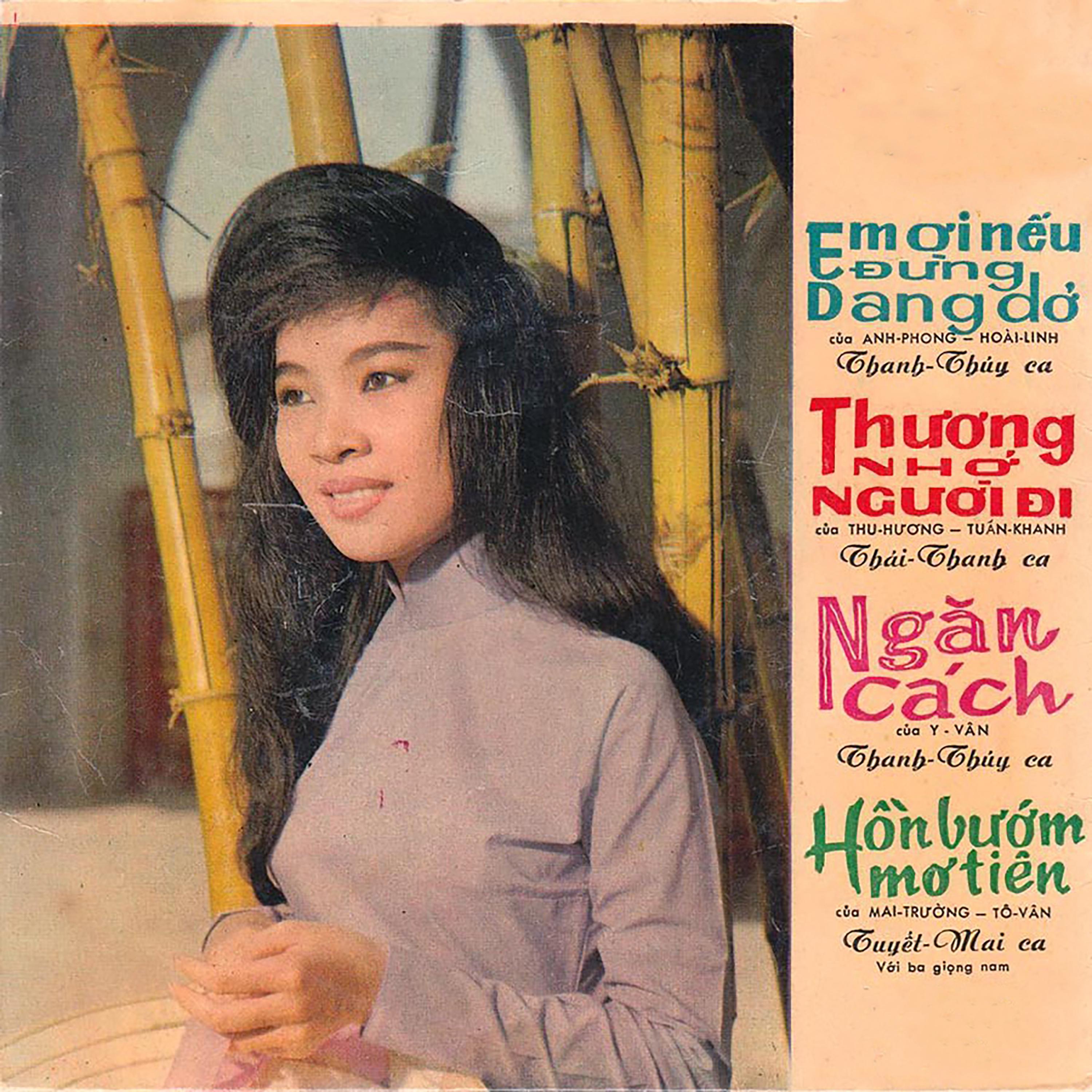 Em Ơi Nếu Đừng Dang Dở (Dĩa Hát 740-2093)