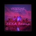 Vicetone-Fences(ZEKA Remix)