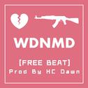 [Free Rap Beat] WDNMD专辑