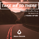 Take Me To There (VIP Mix)专辑