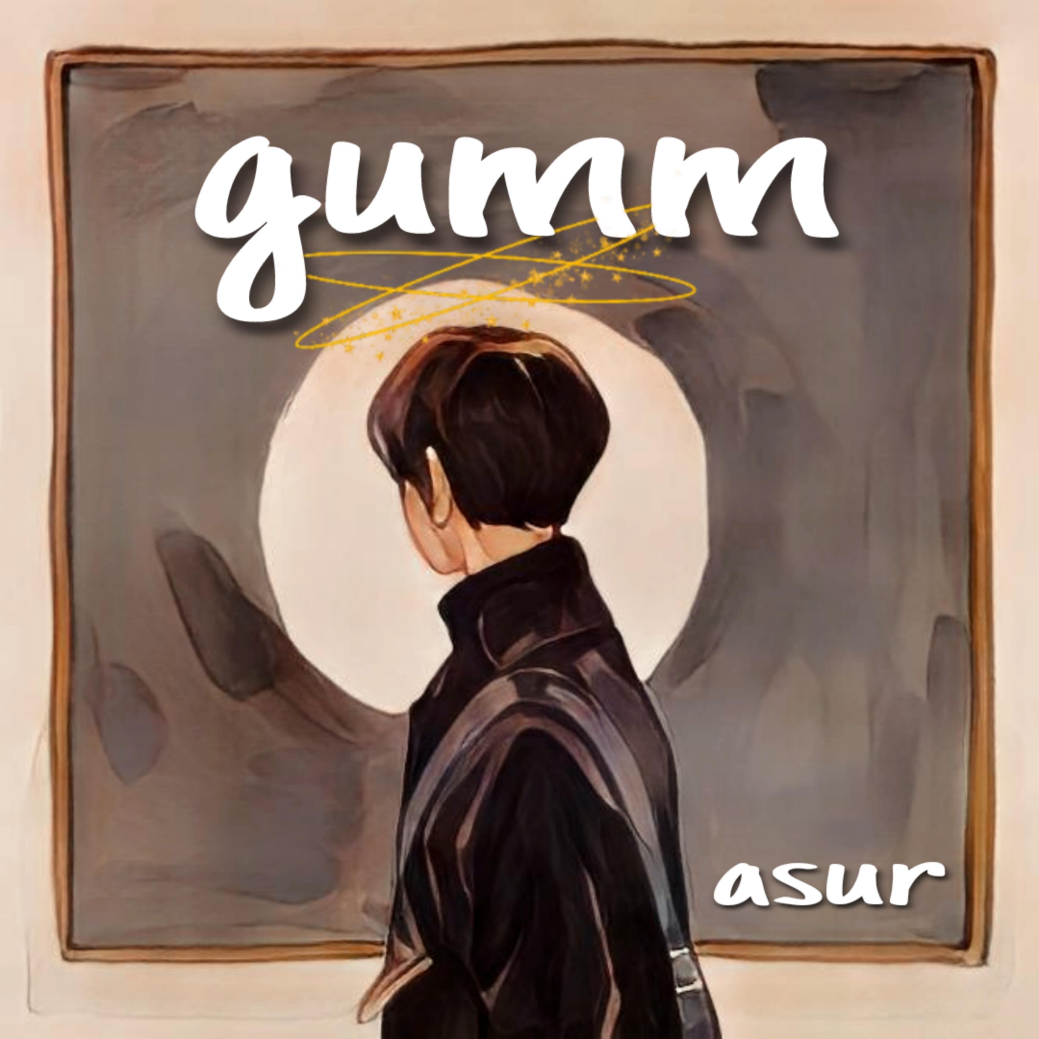 Asur - gumm