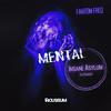 Houseium - Mental (Fantom Freq Remix)