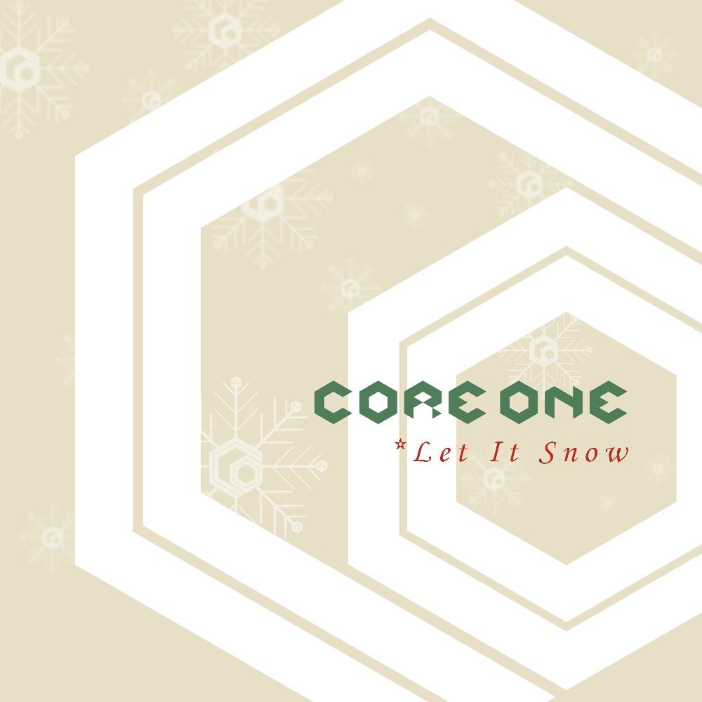 CORE ONE - Let it snow