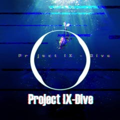 Project IX - Dive