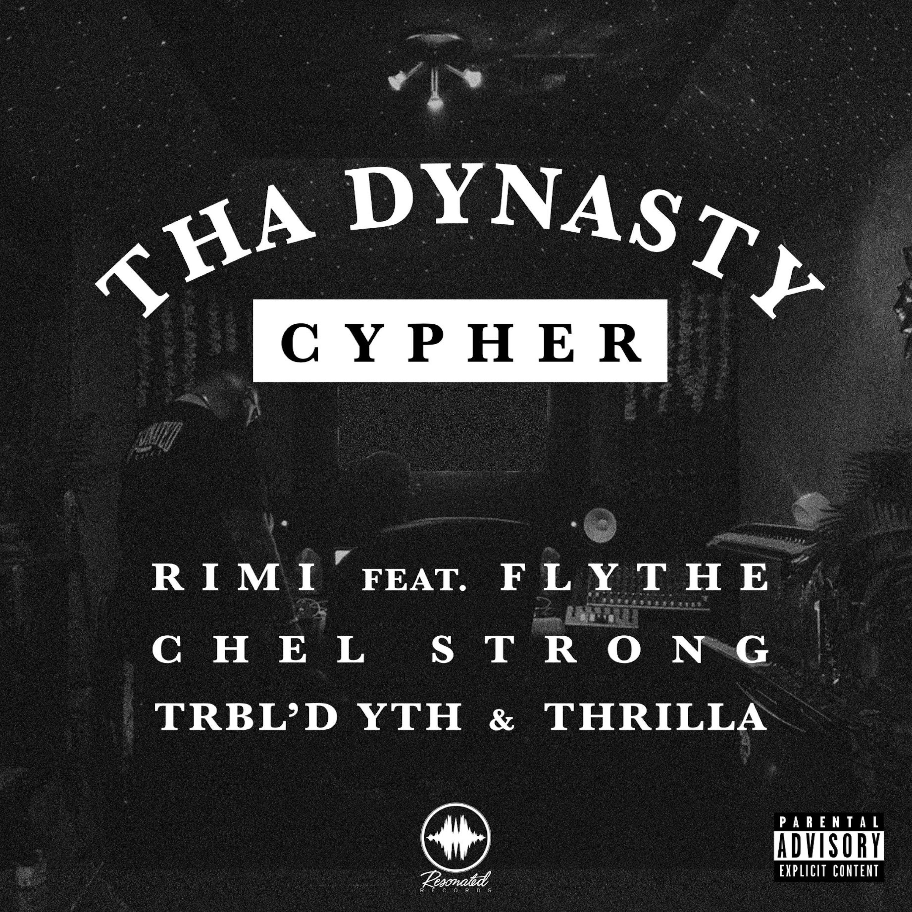 Tha Dynasty (feat. Flythe, Chel Strong, Trbl'd YTH & Thrilla) [Cypher]