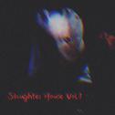 Slaughter House Vol.1