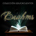 Colección Educacuentos: Brahms