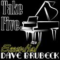 Take Five: Essential Dave Brubeck专辑