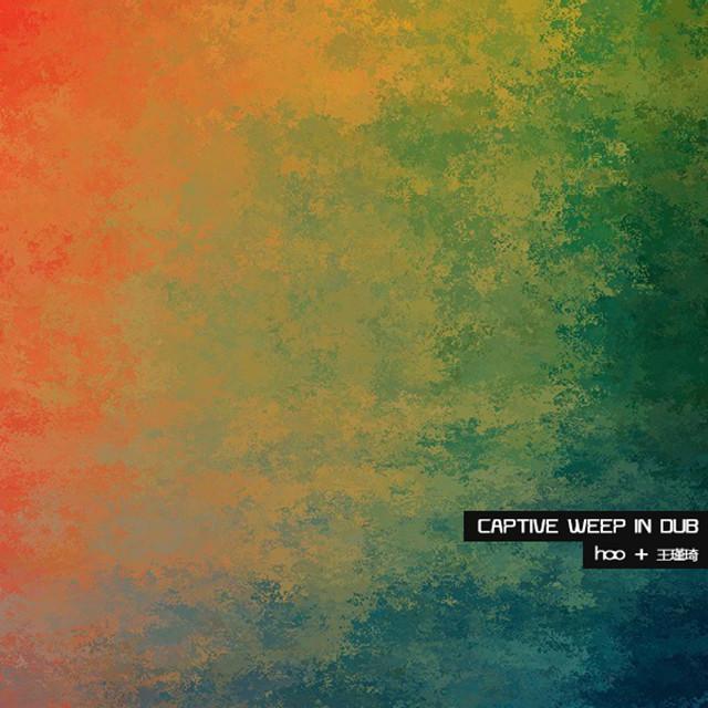 captive weep in dub