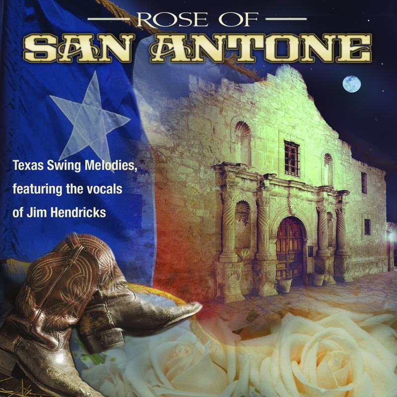 Rose Of San Antone: Classic Texas Swing Melodies