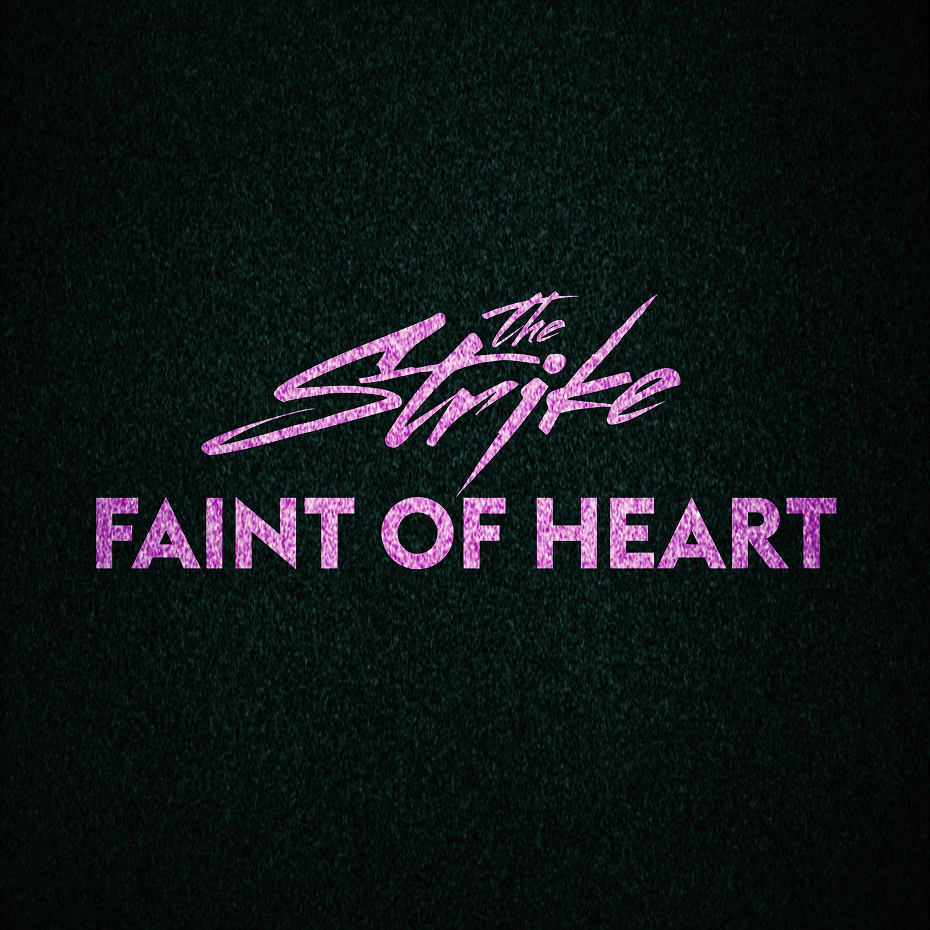 Faint of Heart