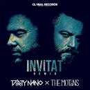 Invitat (Dirty Nano Remix)