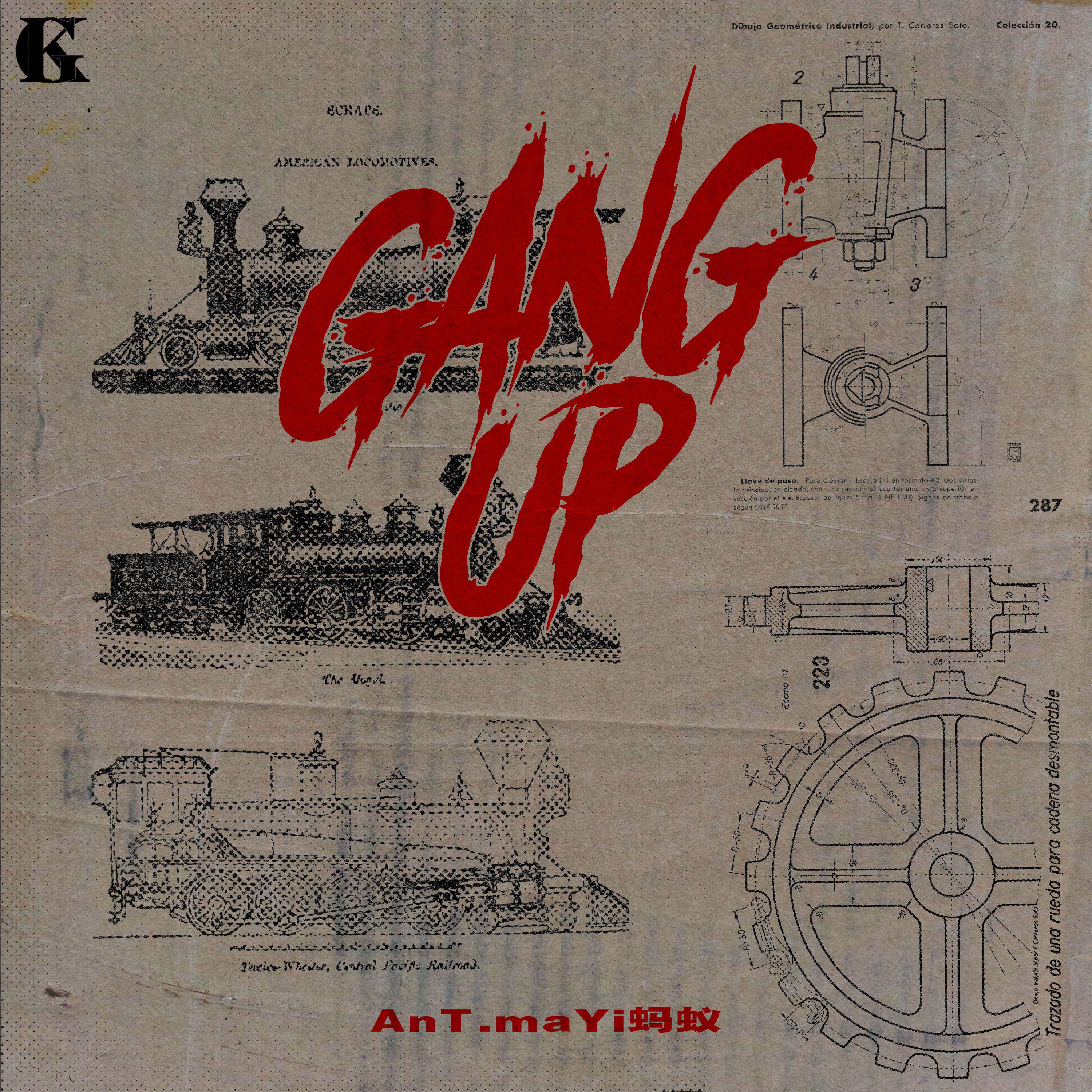 AnT.maYi蚂蚁 - GANG UP