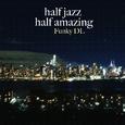 Half Jazz Half Amazing