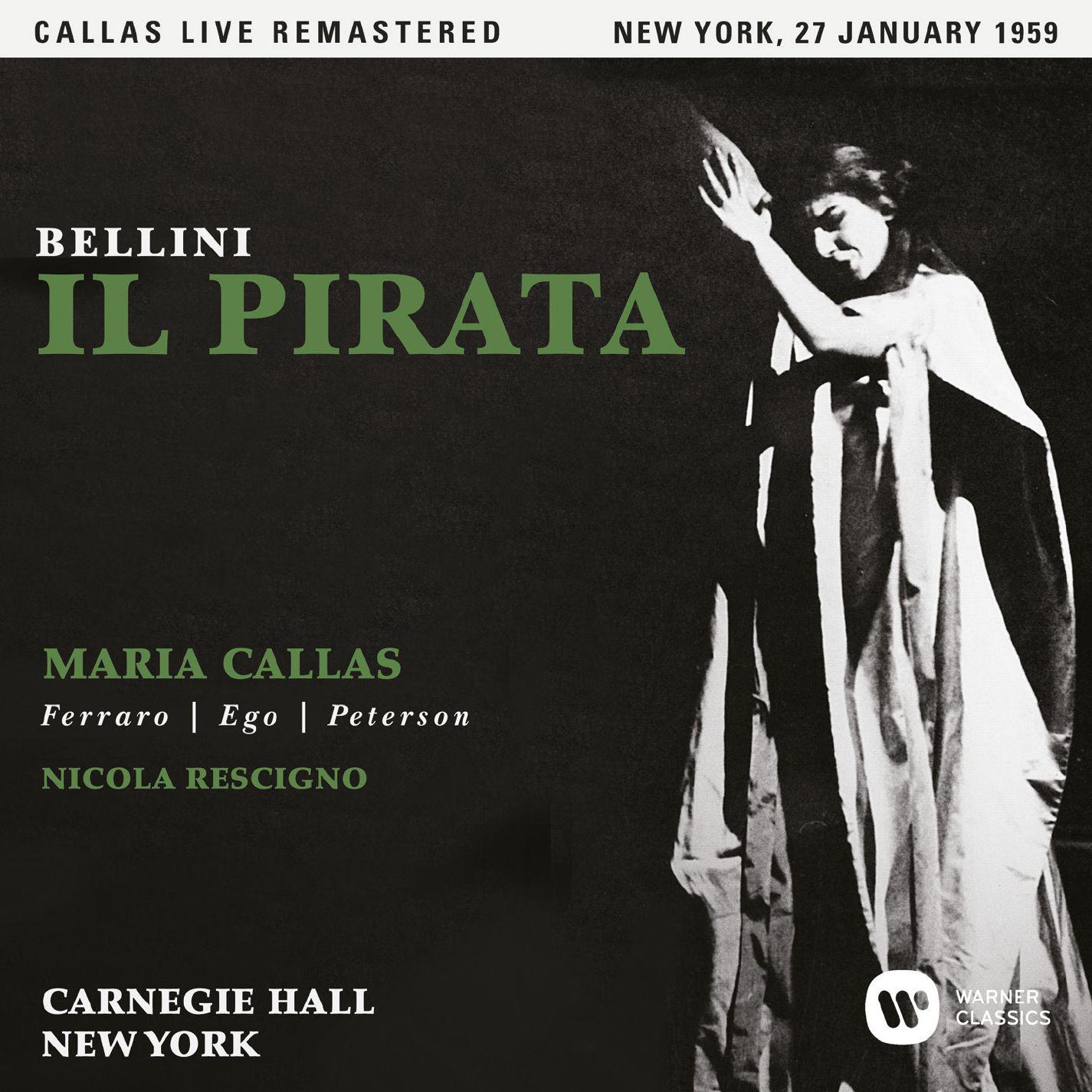 Bellini: Il pirata (1959 - New York) - Callas Live Remastered专辑