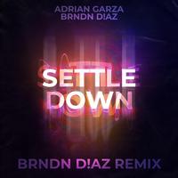 BRNDN D!AZ - Settle Down (BRNDN D!AZ Remix)