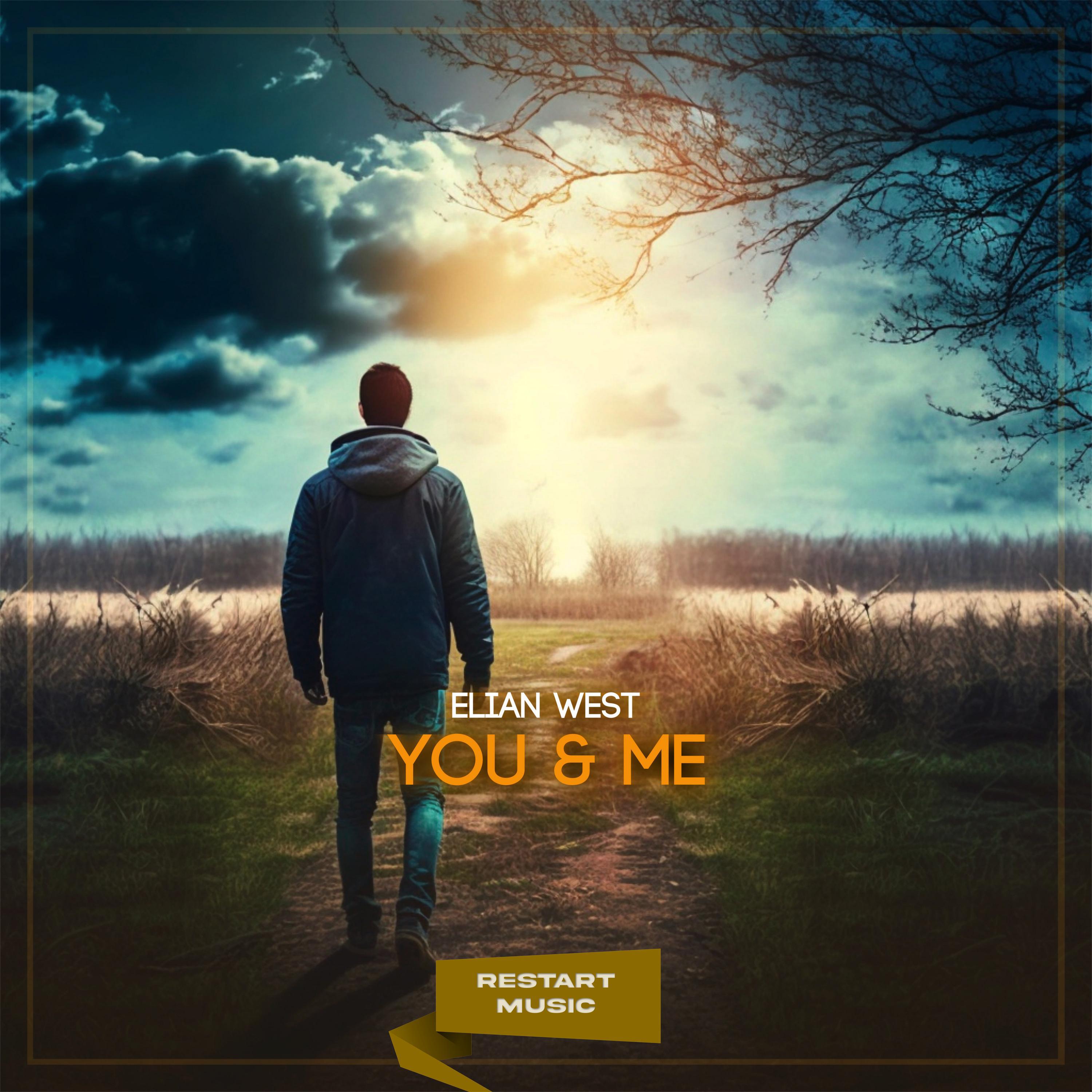 Elian West - You & Me