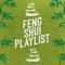 Feng Shui Playlist专辑