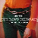 You Don’t Know Me (JNYBeatz Remix)