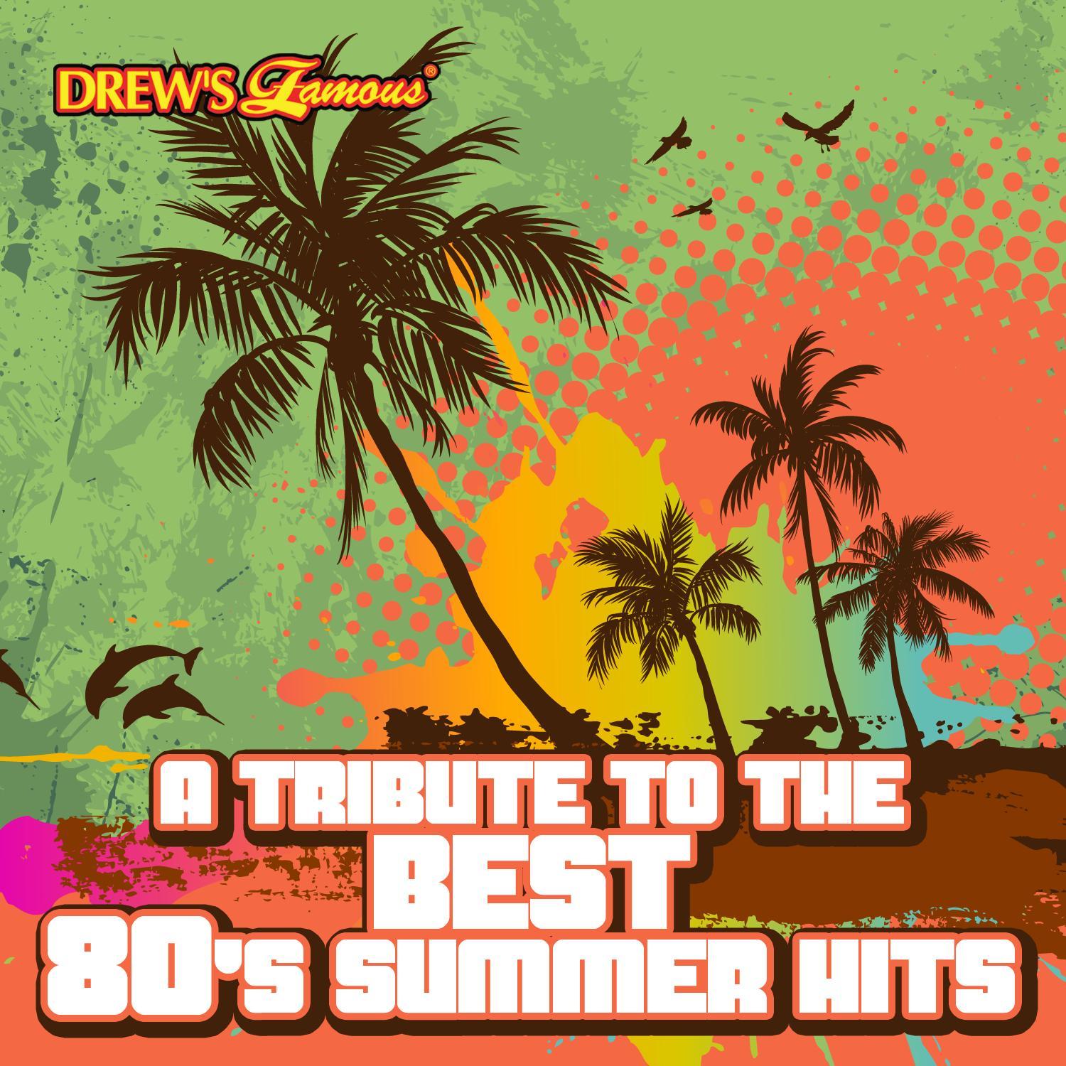 A Tribute to the Best 80's Summer Hits