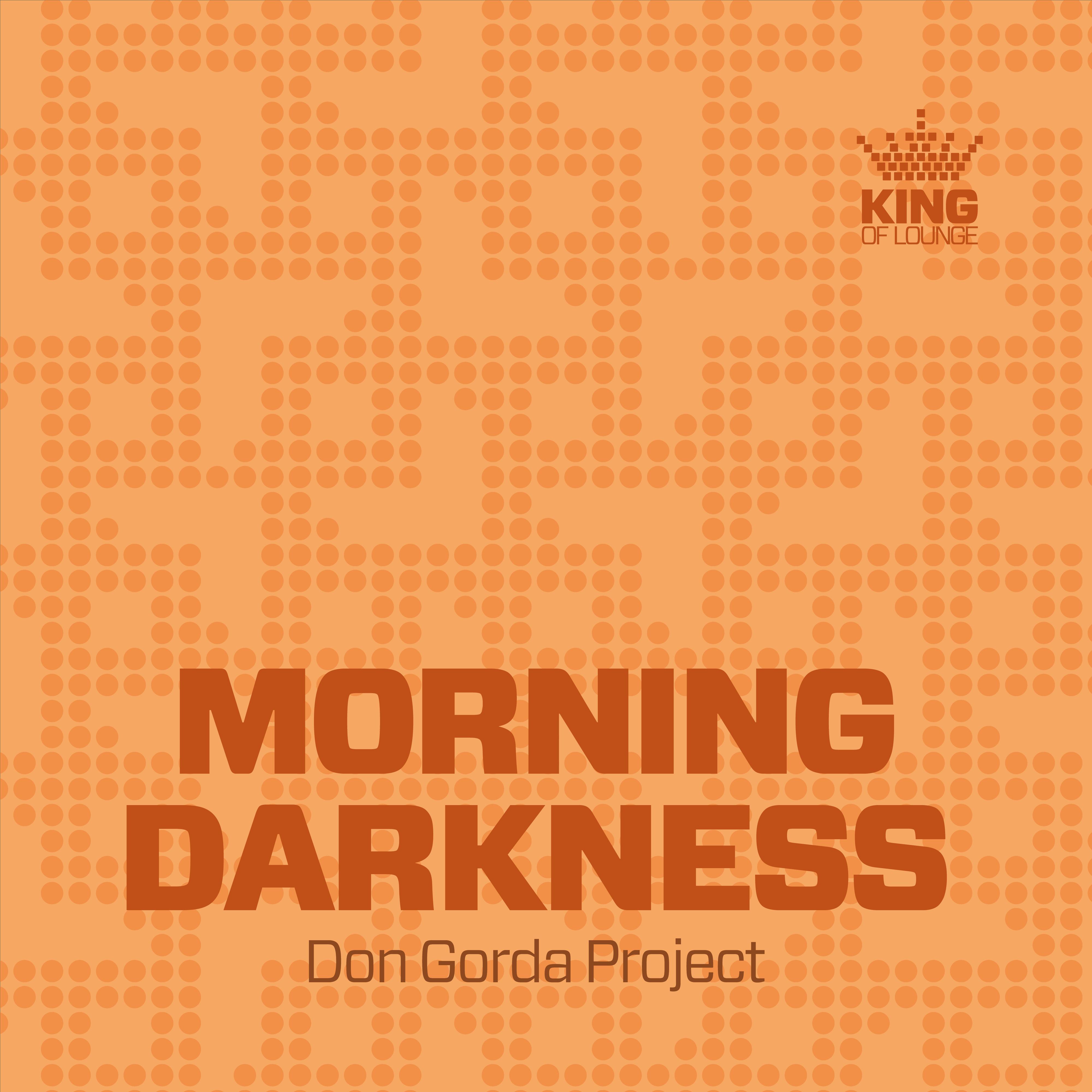 Morning Darkenss