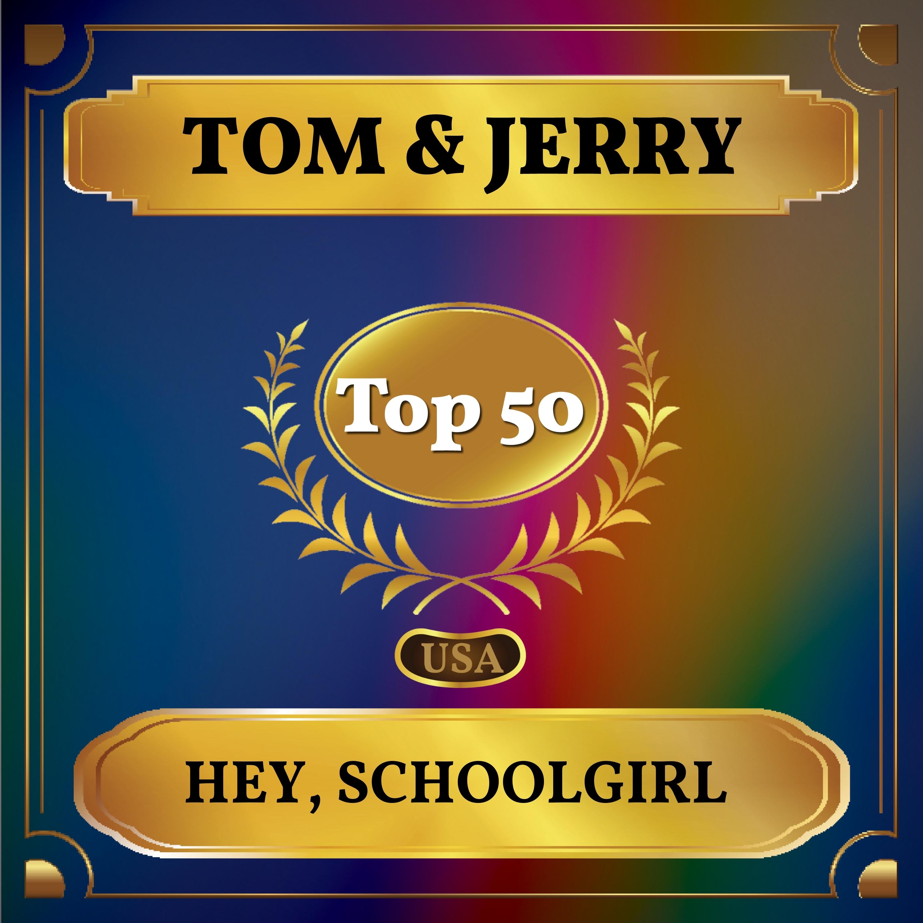 Hey, Schoolgirl (Billboard Hot 100 - No 49)