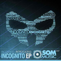 Introducing Incognito EP