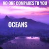 Oceans - No One Compares to You (feat. Eddahed)