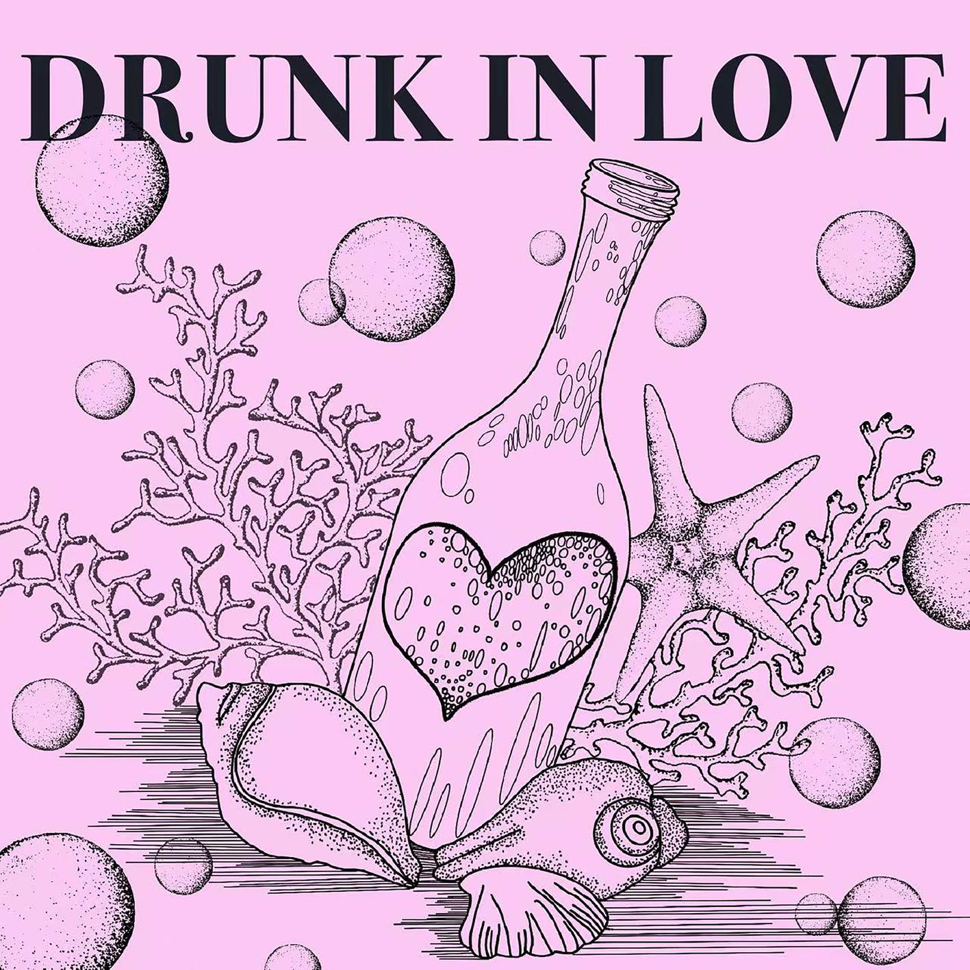 DRUNK IN LOVE