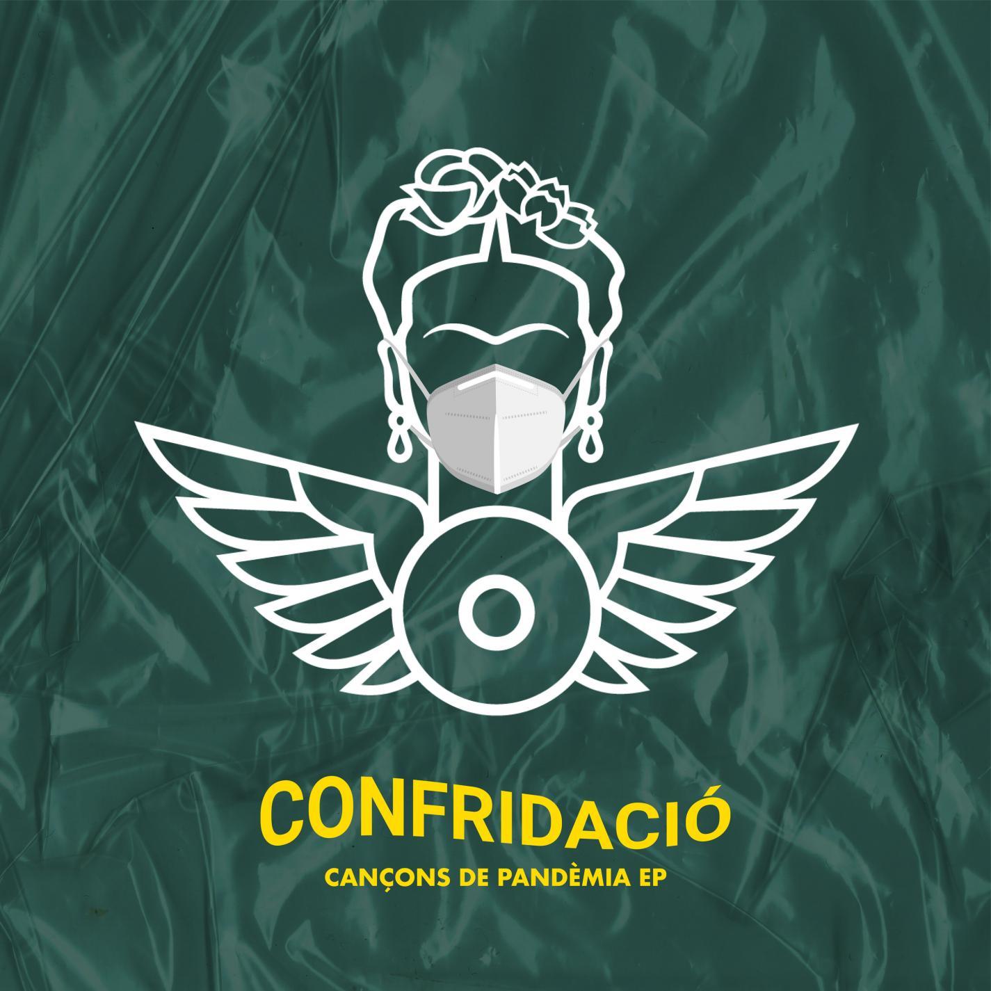 CONFRIDACIÓ - Cançons de pandèmia (EP 2020)