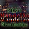 DjMaggoProd - Mandelão 2021 (feat. Mc Magrinho, Mc Gw, Nego Bam, Os Avassaladores & MC Flavinho)