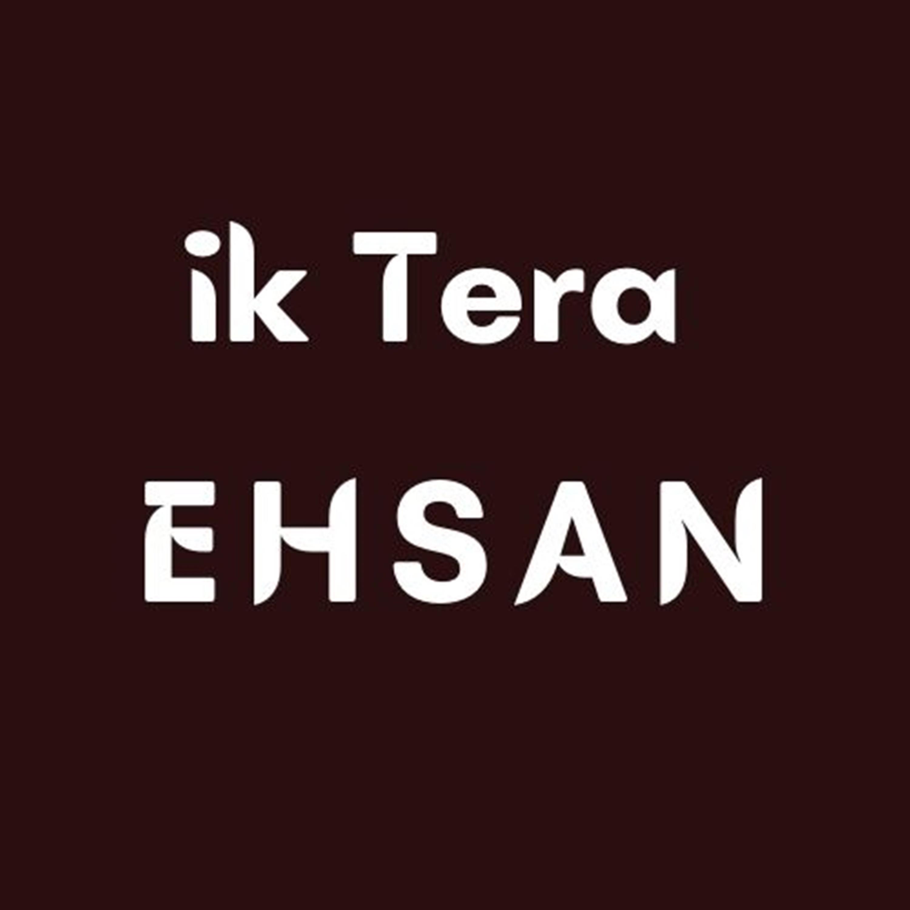 Ik Tera Ehsan