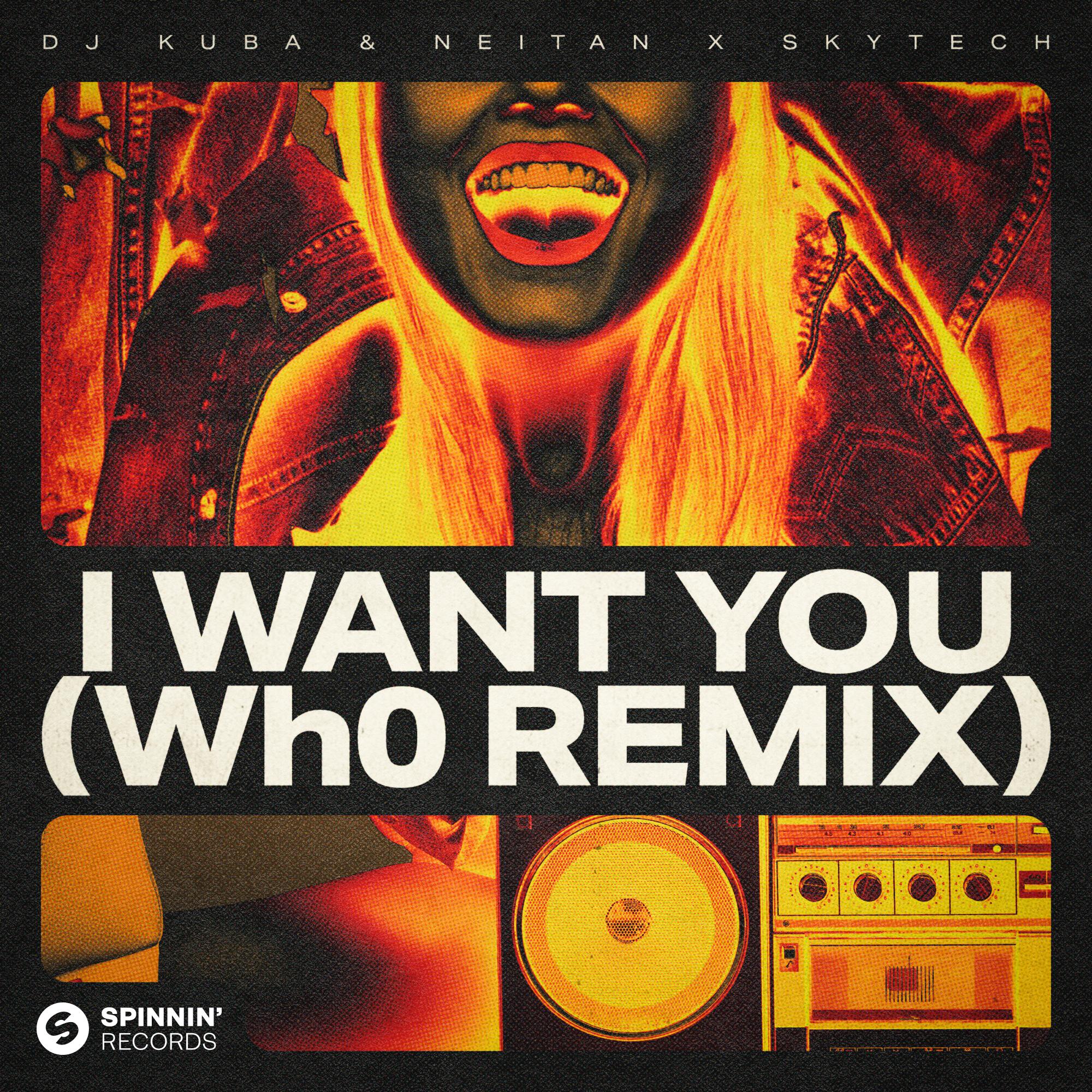 DJ Kuba - I Want You (Wh0’s Extended Festival Remix)