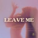 Leave Me专辑