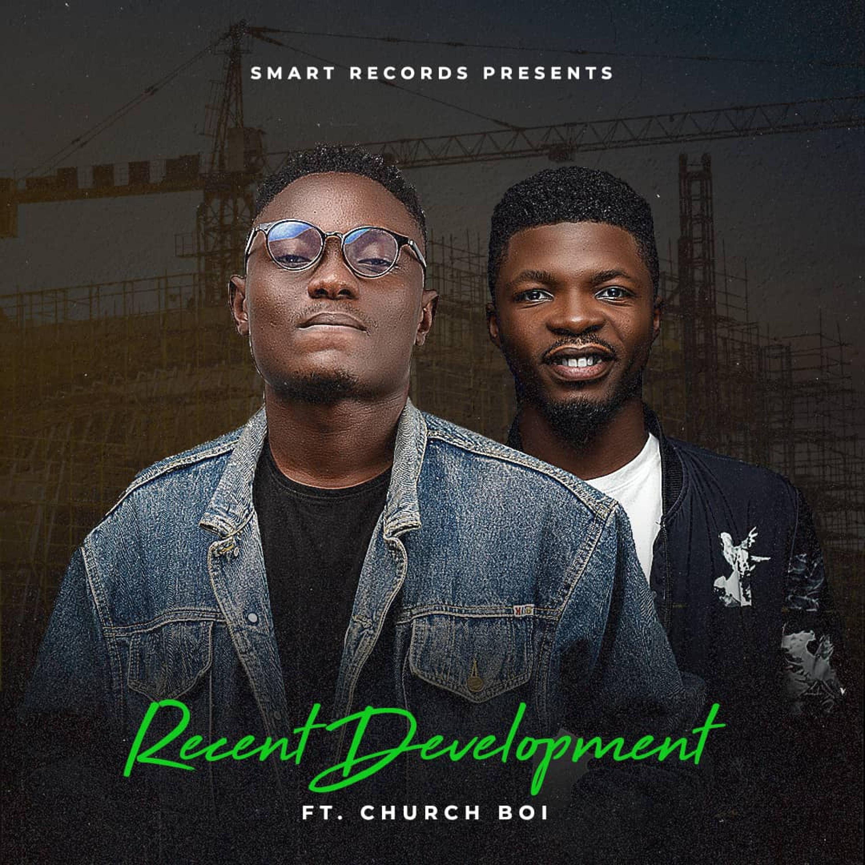 RECENT DEVELOPMENT (feat. CHURCH BOI)