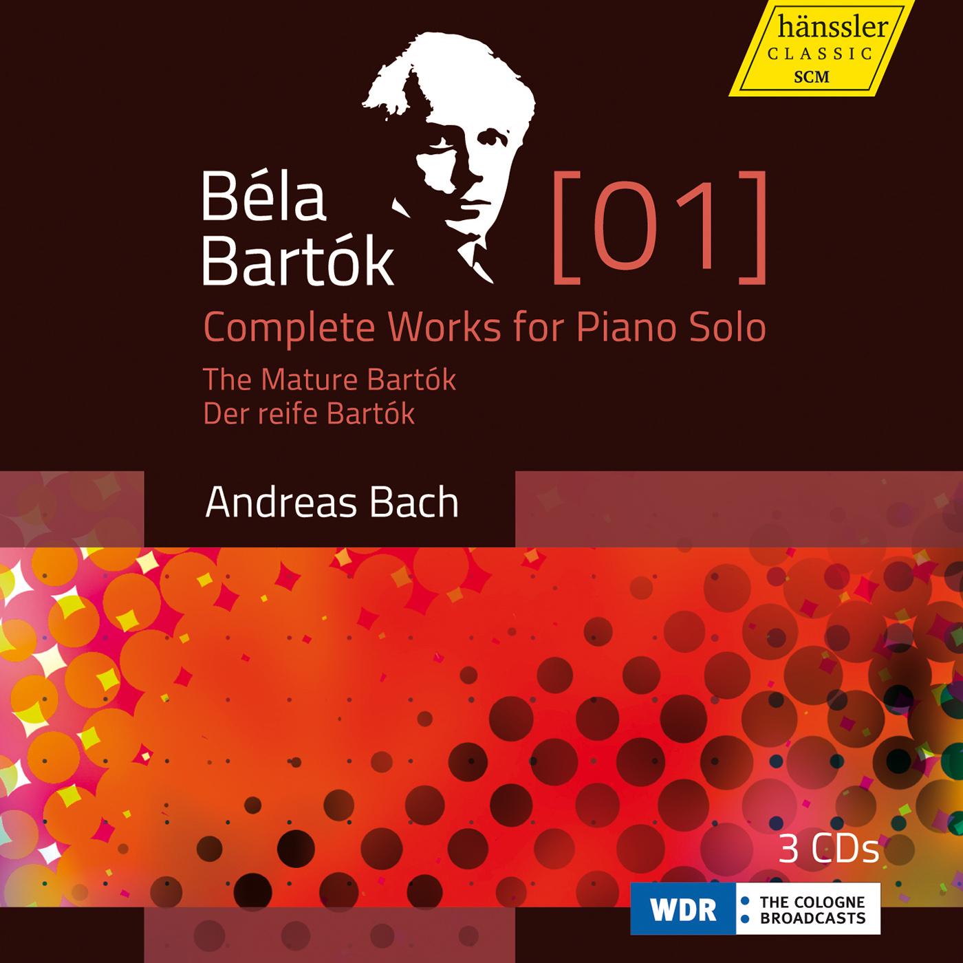 BARTÓK, B.: Piano Works (Complete), Vol. 1 - The Mature Bartók (A. Bach)